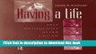 Read Book Having A Life: Self Pathology after Lacan ebook textbooks