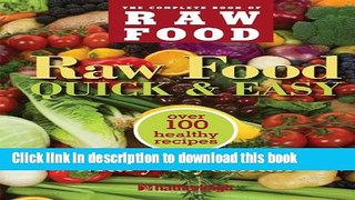 Read Books The Complete Book of Raw Food: Quick   Easy, Over 100 Healthy Recipes Ebook PDF