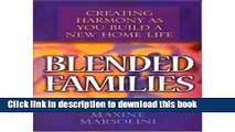 Read Blended Families: Creating Harmony as You Build a New Home Life (Paperback) - Common  PDF Free