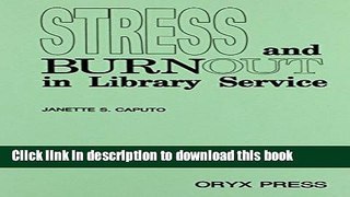 Download Book Stress and Burnout in Library Service PDF Free