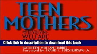 Read Teen Mothers (Women In The Political Economy)  Ebook Free