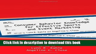Read Book Consumer Behavior Knowledge for Effective Sports and Event Marketing E-Book Free