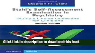 Read Book Stahl s Self-Assessment Examination in Psychiatry: Multiple Choice Questions for