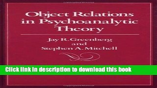 Read Book Object Relations in Psychoanalytic Theory E-Book Free