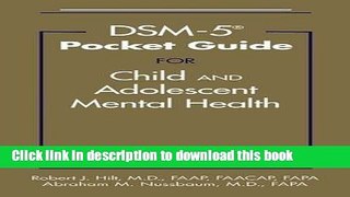 Read Book DSM-5 Pocket Guide for Child and Adolescent Mental Health E-Book Free
