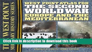 Read The Second World War: Europe and the Mediterrean Atlas (The West Point Military History