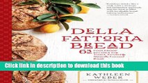 Read Books Della Fattoria Bread: 63 Foolproof Recipes for Yeasted, Enriched   Naturally Leavened