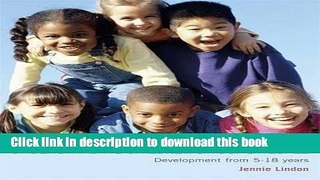 Read Understanding Children and Young People: Development from 5-18 Years (Hodder Arnold