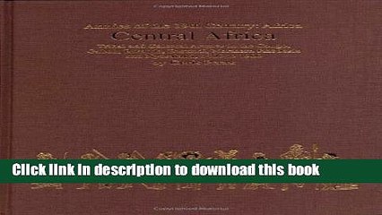 Read Books Central Africa: Tribal and Colonial Armies in the Congo, Gabon, Rwanda, Burundi,