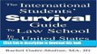 Read The International Students  Survival Guide To Law School In The United States: Everything You