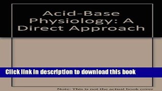 Read Acid-Base Physiology: A Direct Approach  Ebook Free