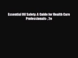 behold Essential Oil Safety: A Guide for Health Care Professionals- 2e