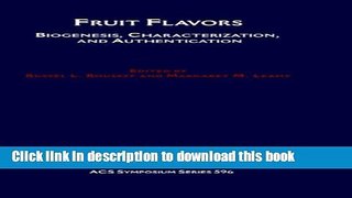 Read Fruit Flavors: Biogenesis, Characterization, and Authentication  Ebook Free