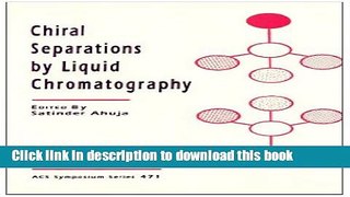Read Chiral Separations by Liquid Chromatography  Ebook Free