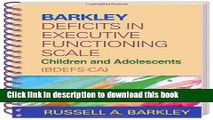 Read Book Barkley Deficits in Executive Functioning Scale--Children and Adolescents (BDEFS-CA)