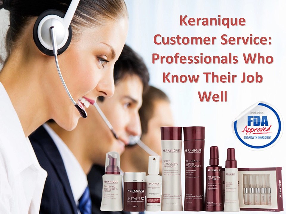 Keranique Customer Service Professionals Who Know Their Job Well