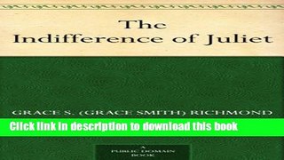 Read Book The Indifference of Juliet E-Book Download
