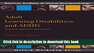 Read Book Adult Learning Disabilities and ADHD: Research-Informed Assessment (AACN Workshop