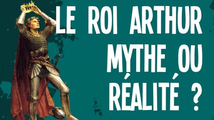 Le roi Arthur mythe ou réalité ? - Question Histoire Adulte #8