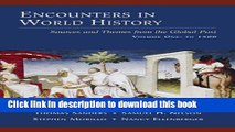 Download Books Encounters in World History: Sources and Themes from the Global Past, Volume One