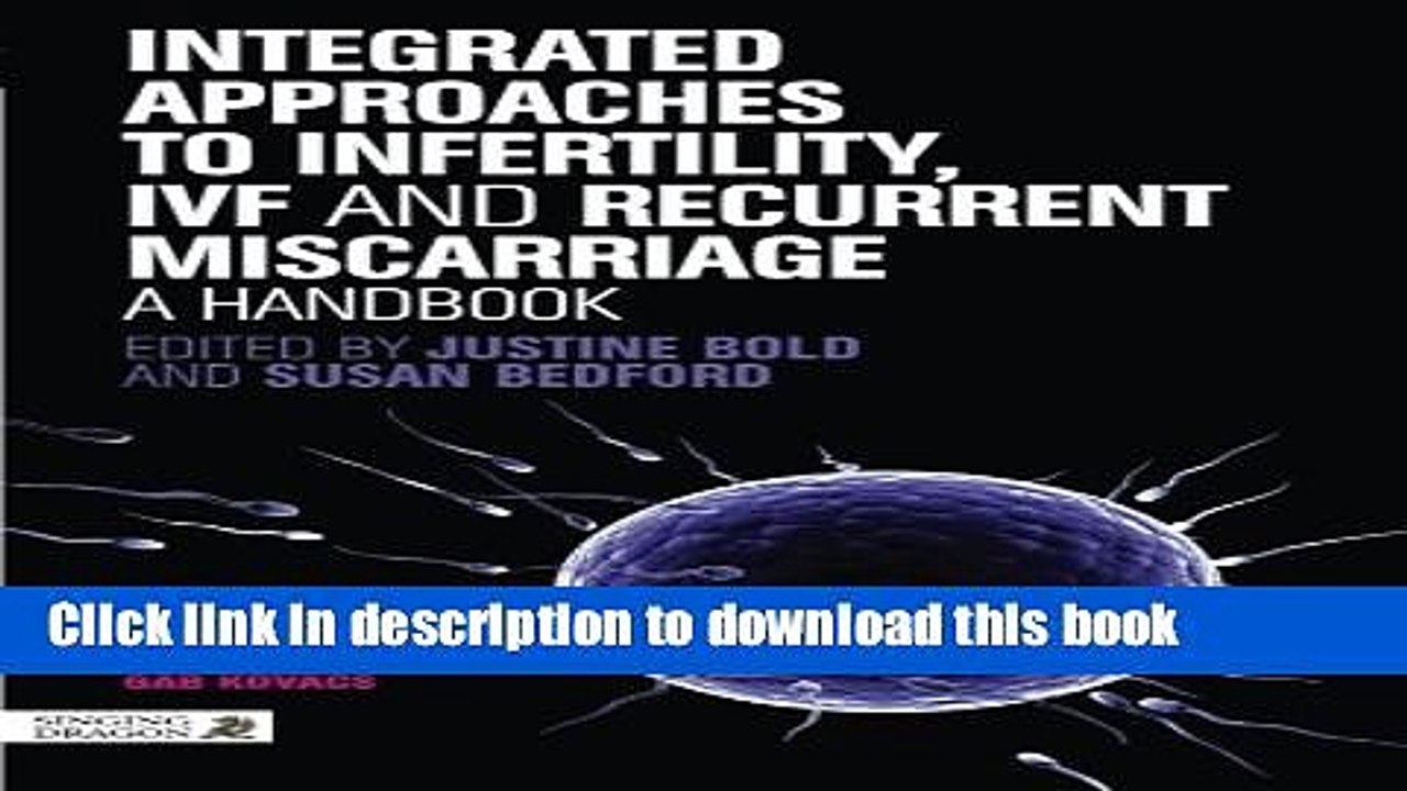 Read Integrated Approaches to Infertility, IVF and Recurrent Miscarriage: A Handbook  Ebook Free