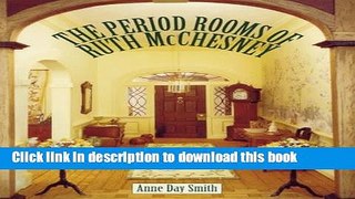 Read Book The Period Rooms of Ruth McChesney E-Book Free