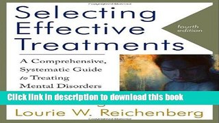 Read Book Selecting Effective Treatments: A Comprehensive, Systematic Guide to Treating Mental