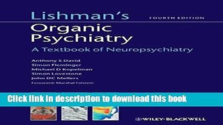 Download Book Lishman s Organic Psychiatry: A Textbook of Neuropsychiatry Ebook PDF