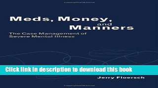 Read Book Meds, Money, and Manners E-Book Free