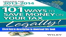 [PDF]  101 Ways to Save Money on Your Tax - Legally! 2013 - 2014  [Download] Full Ebook
