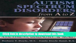 Read Book Autism Spectrum Disorders from A to Z: Assessment, Diagnosis...   More! ebook textbooks