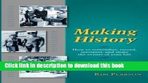 Read Books Making History: How to remember, record, interpret, and share the events in your life