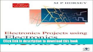 Read Electronics Projects Using Electronics Workbench Ebook Online