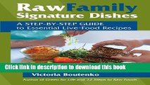 Read Books Raw Family Signature Dishes: A Step-by-Step Guide to Essential Live-Food Recipes E-Book