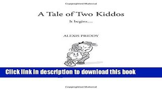 Read A Tale of Two Kiddos: The Early Years (Volume 1)  PDF Free