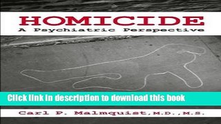 Read Book Homicide: A Psychiatric Perspective E-Book Free