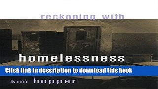Read Book Reckoning with Homelessness (The Anthropology of Contemporary Issues) ebook textbooks