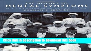 Read Book The History of Mental Symptoms: Descriptive Psychopathology since the Nineteenth Century