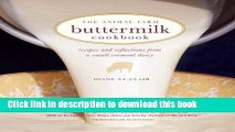Read Books The Animal Farm Buttermilk Cookbook: Recipes and Reflections from a Small Vermont Dairy