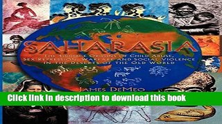 Download Book Saharasia: The 4000 BCE Origins of Child Abuse, Sex-Repression, Warfare and Social