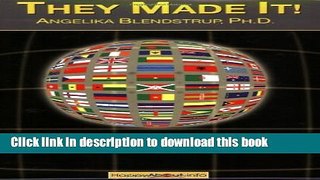 [PDF] They Made It!: How Chinese, French, German, Indian, Iranian, Israeli and other foreign born
