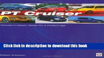 Read Book PT Cruiser: The book of Chrysler s classic design for a modern age ebook textbooks