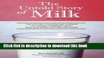 Read Books The Untold Story of Milk, Revised and Updated: The History, Politics and Science of