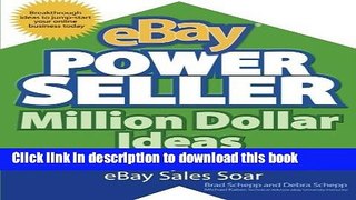 Read eBay PowerSeller Million Dollar Ideas: Innovative Ways to Make Your eBay Sales Soar by Brad