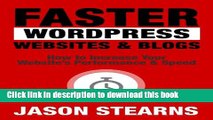 Read Faster WordPress Websites   Blogs: How to Increase Your Website s Performance   Speed