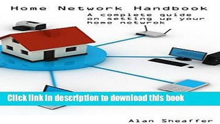 Read Home Network Handbook: Learn how to set up your home network PDF Free