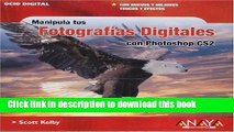 Read Manipula tus fotografias digitales con Photoshop CS2 (Spanish Edition) Ebook Free