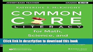Read Common Core Literacy for Math, Science, and Technical Subjects: Strategies to Deepen Content