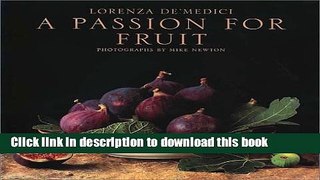 [Download] A Passion for Fruit  Read Online