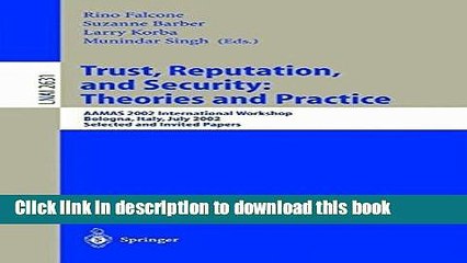 [PDF] Trust, Reputation, and Security: Theories and Practice: AAMAS 2002 International Workshop,